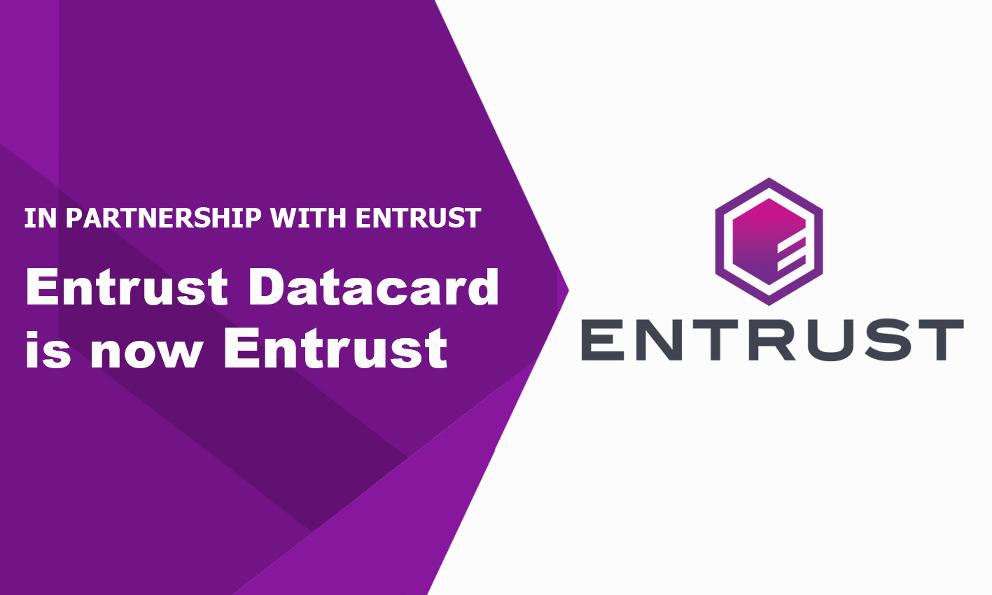 Entrust Datacard’s New Name – Entrust!